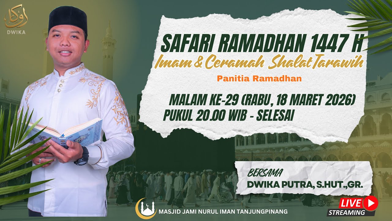 SAFARI RAMADHAN 1447 H MALAM KE 30 DI MASJID JAMI NURUL IMAN TANJUNGPINANG