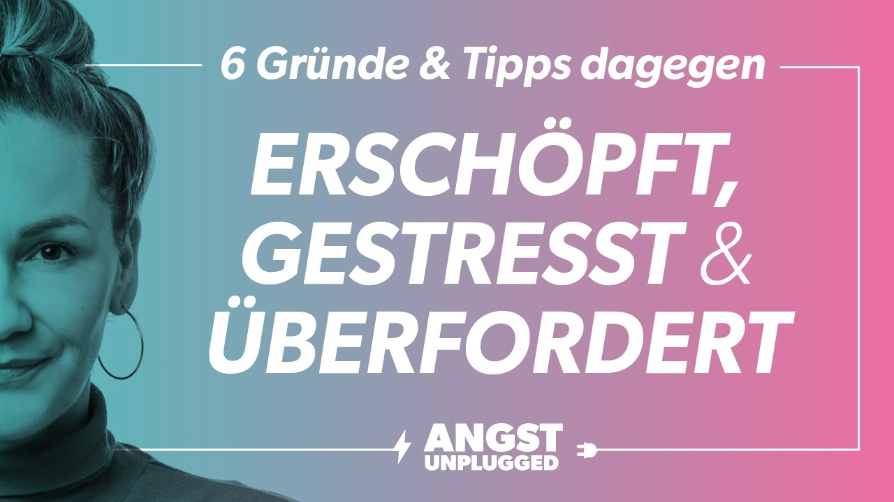 6 Gründe, warum du ständig erschöpft, gestresst und überfordert bist