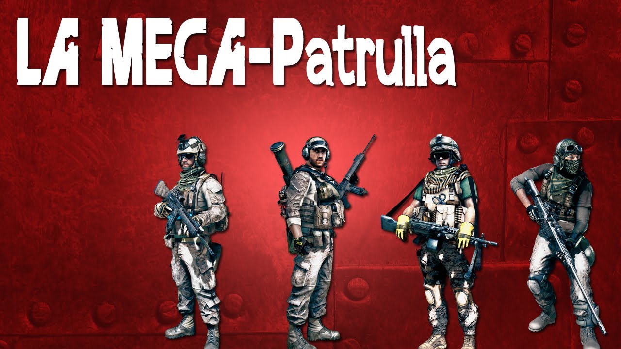 LA MEGA-PATRULLA - Live Battlefield 3