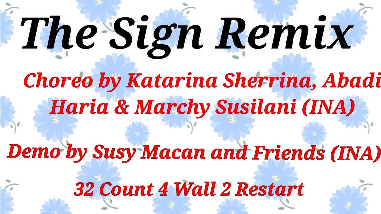 The Sign Remix|Line Dance|Choreo by Katarina Sherrina (INA), Abadi Haria(INA), Marchy Susilani (INA)