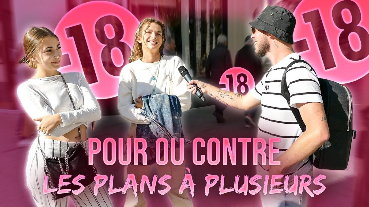 POUR OU CONTRE LES PLANS &Agrave; PLUSIEURS ?! - Micro Trottoir