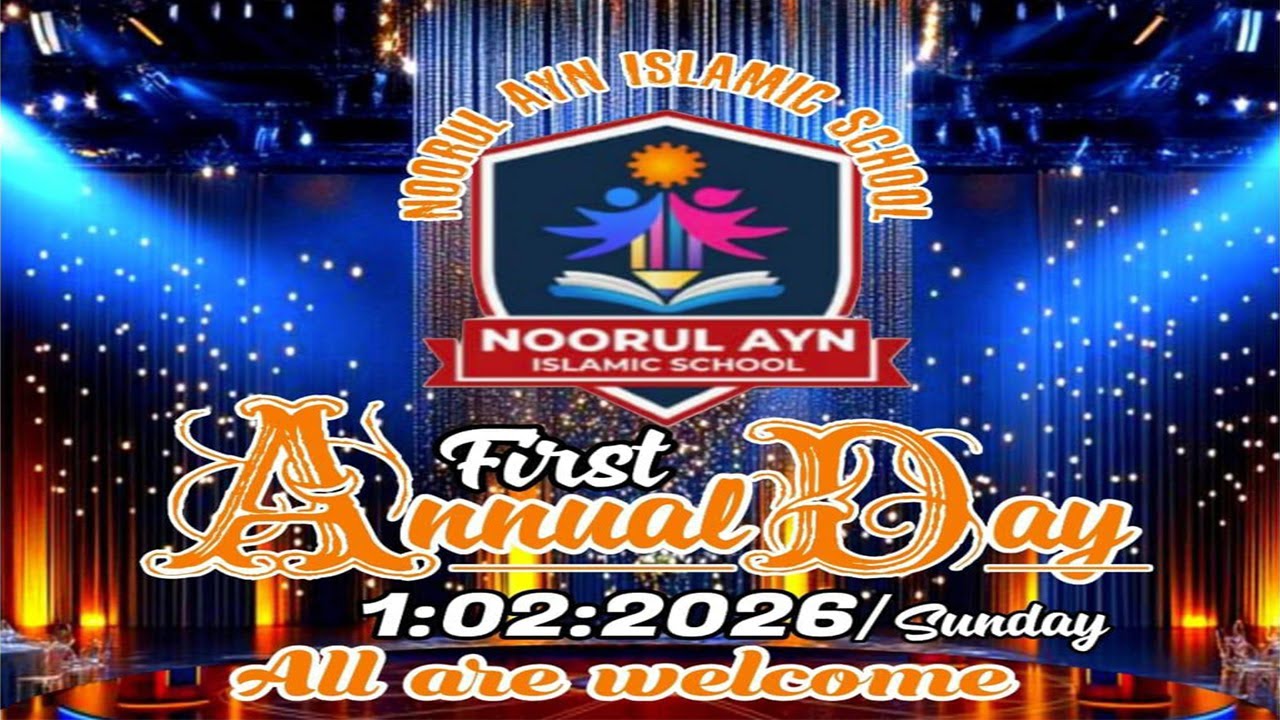 Noorul Ayn Islamic School | First Annual Day Celebration | Mogral
