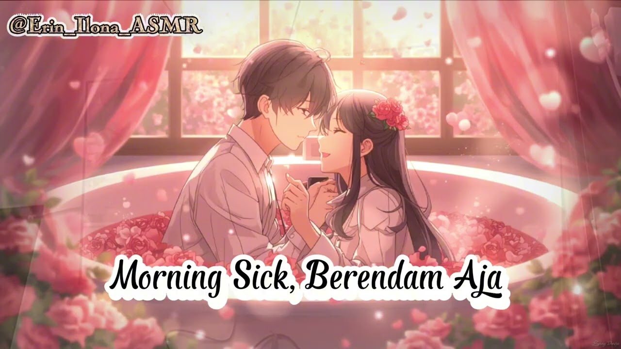 MORNING SICK, BERENDAM AJA I SUAMI SAYANG ISTRI I Asmr Role Play Istri Indonesia 