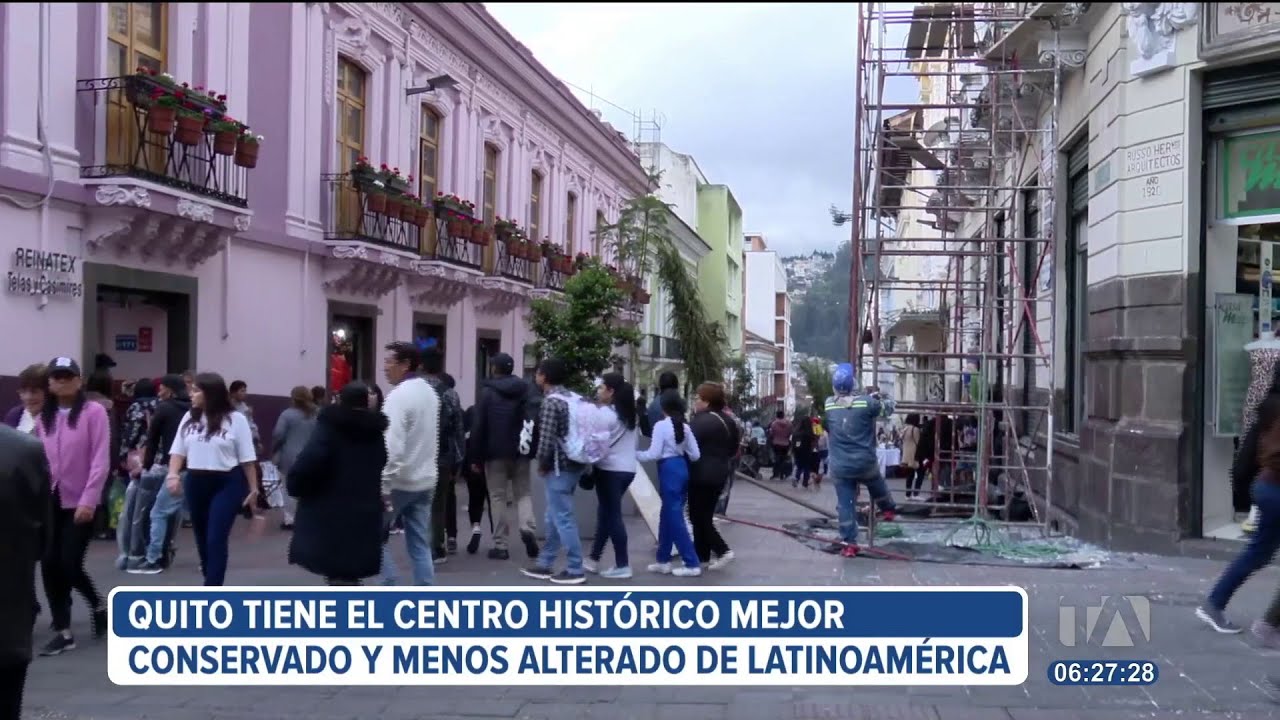 Quito tiene el centro histórico mejor conservado de Latinoamérica