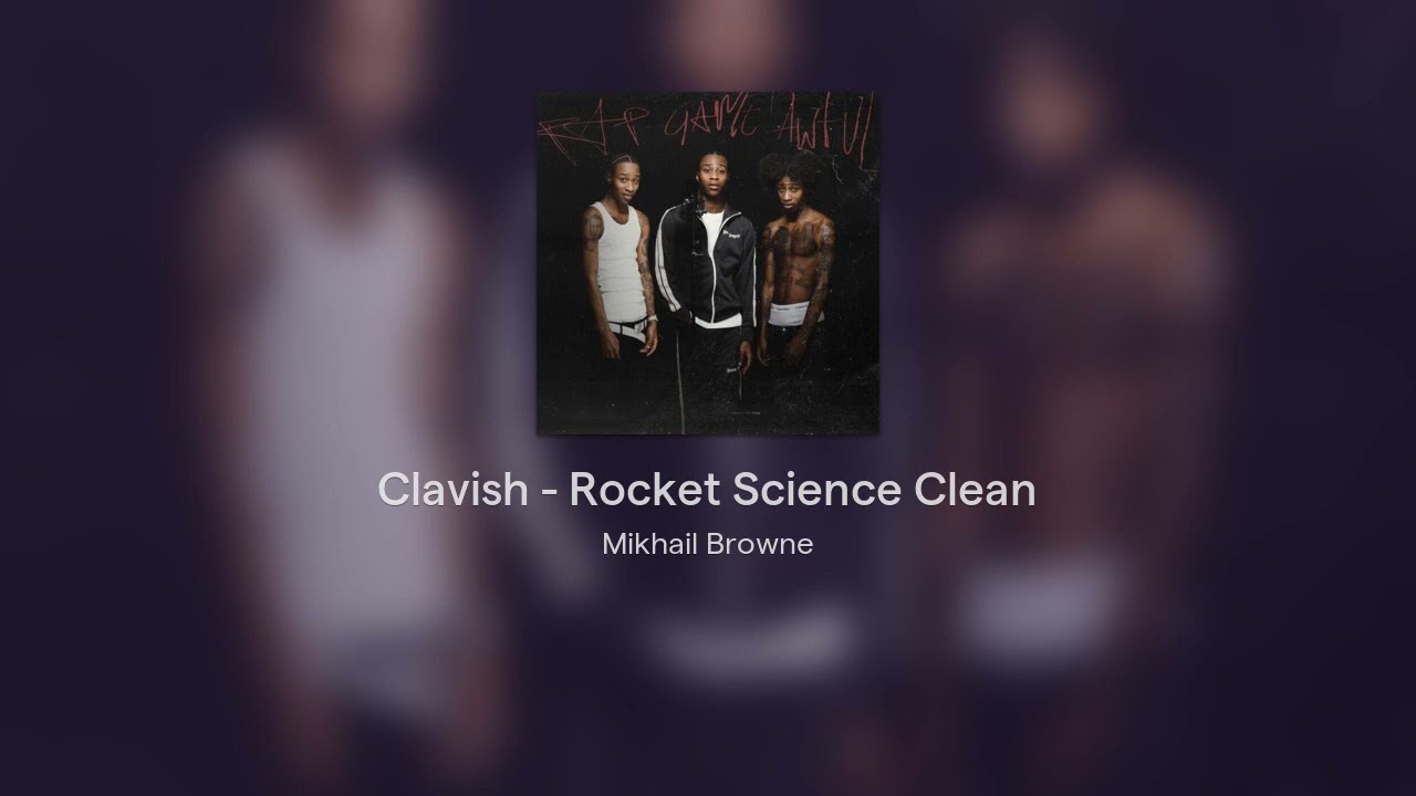 Clavish - Rocket Science Clean