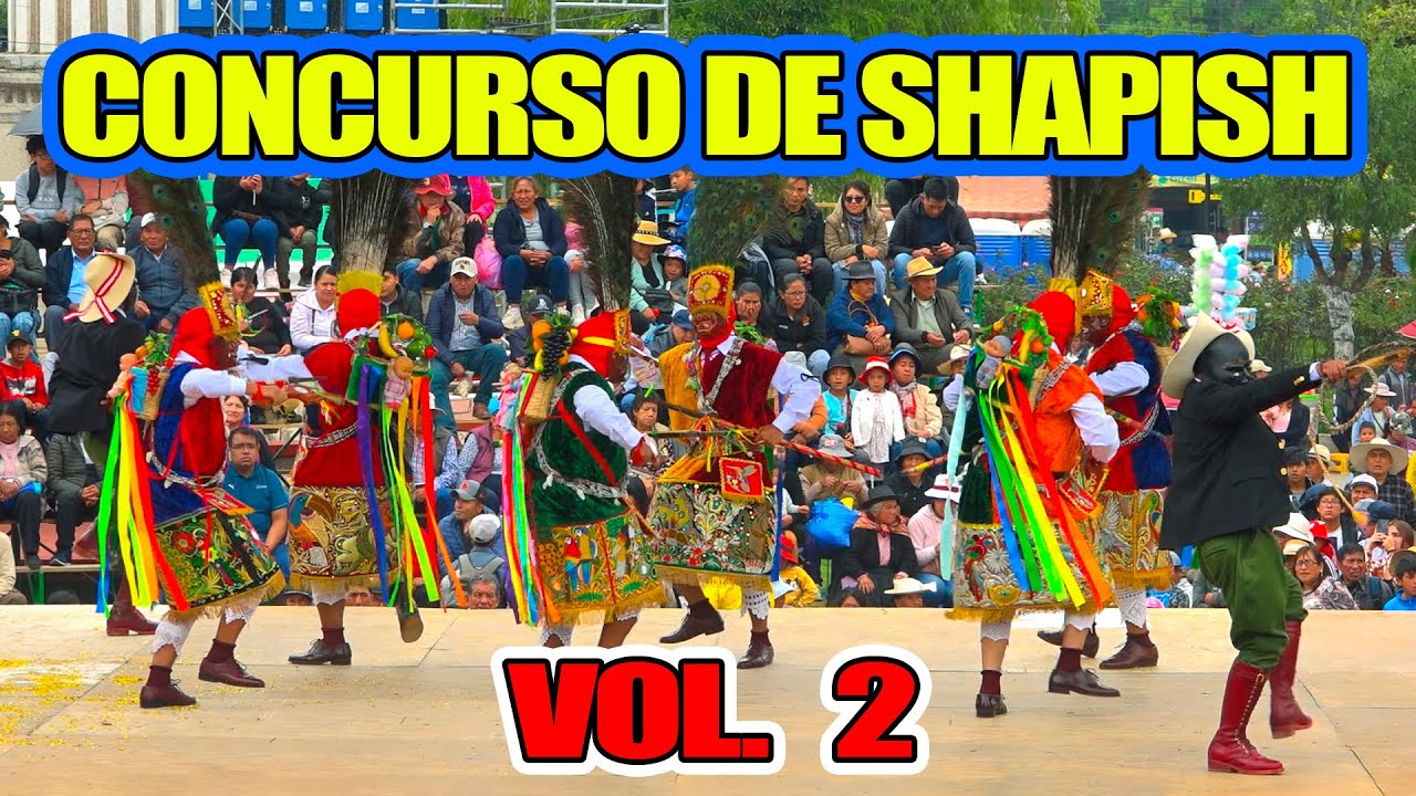 CONCURSO DE SHAPISH 2024 / PART. 2