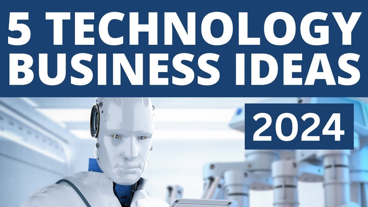 Top 5 Technology Business Ideas for Beginners in 2024