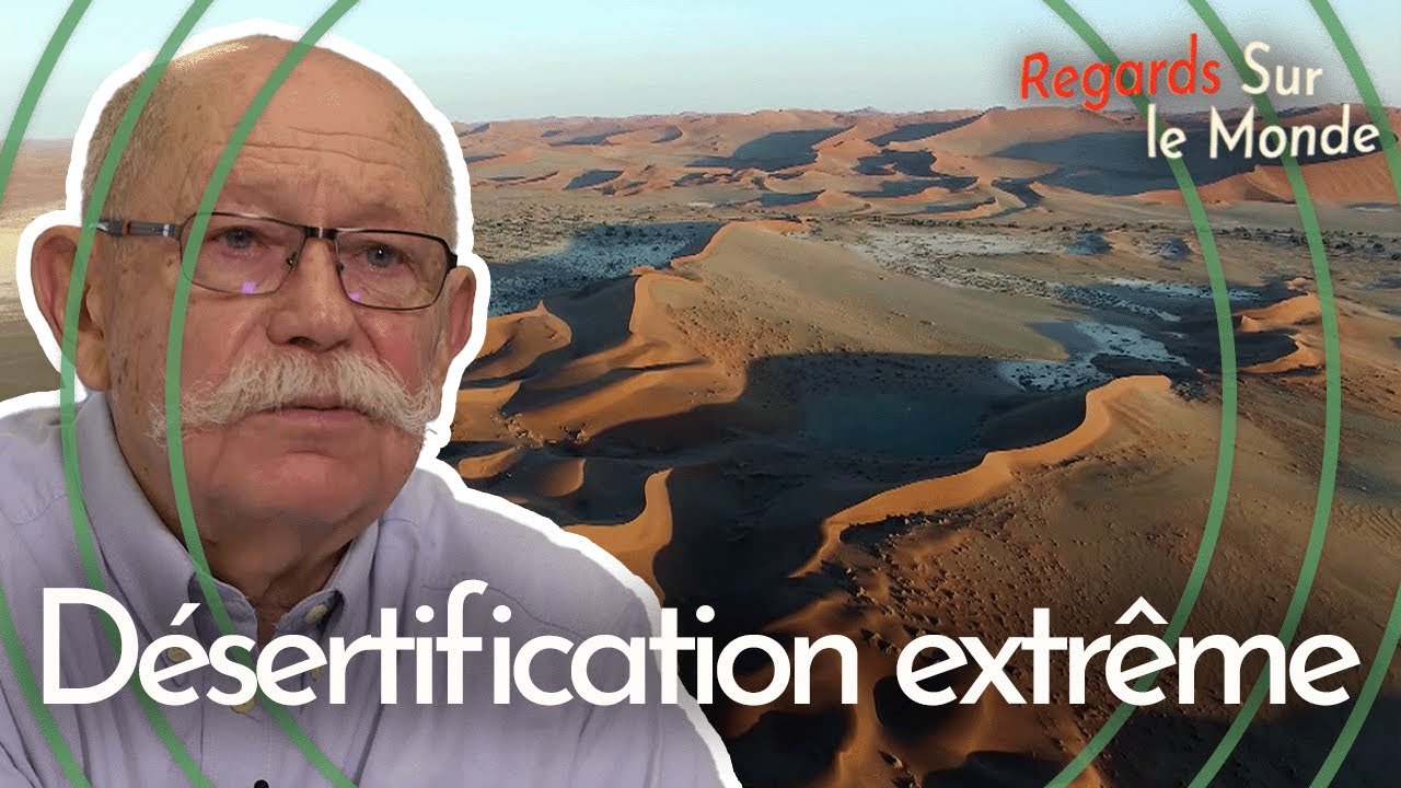 D&eacute;sertification extr&ecirc;me : comment la s&eacute;cheresse menace notre plan&egrave;te ? | Les col&egrave;res de la Terre