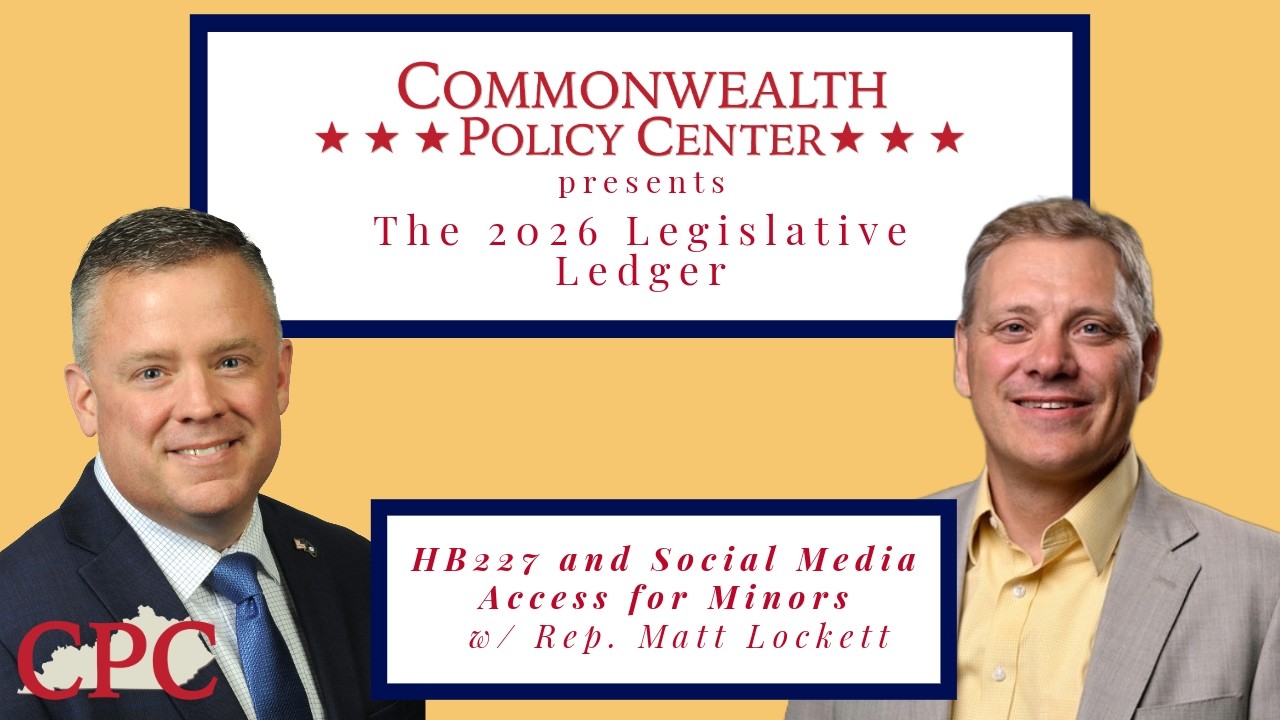CPC Legislative Ledger | HB227 and Social Media Access for Minors | Rep. Matt Lockett