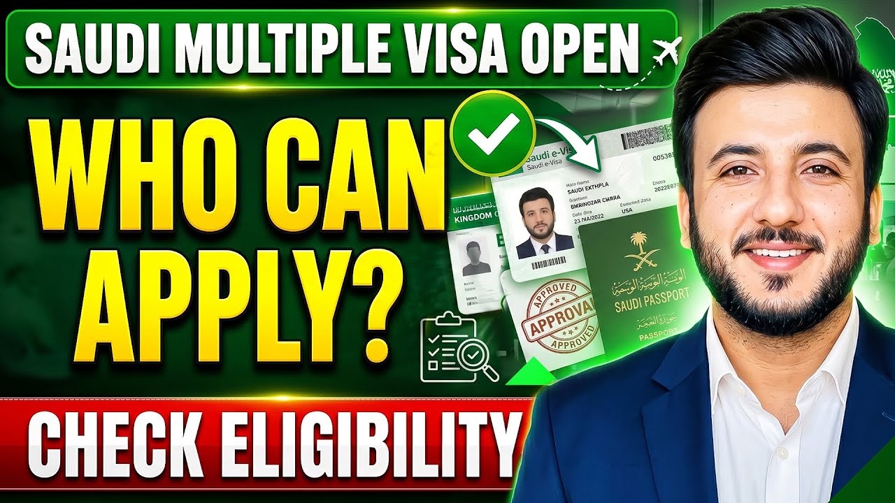 Saudi Multiple Visa Open 2026 | Who Can Apply? Check Eligibility & Full Details