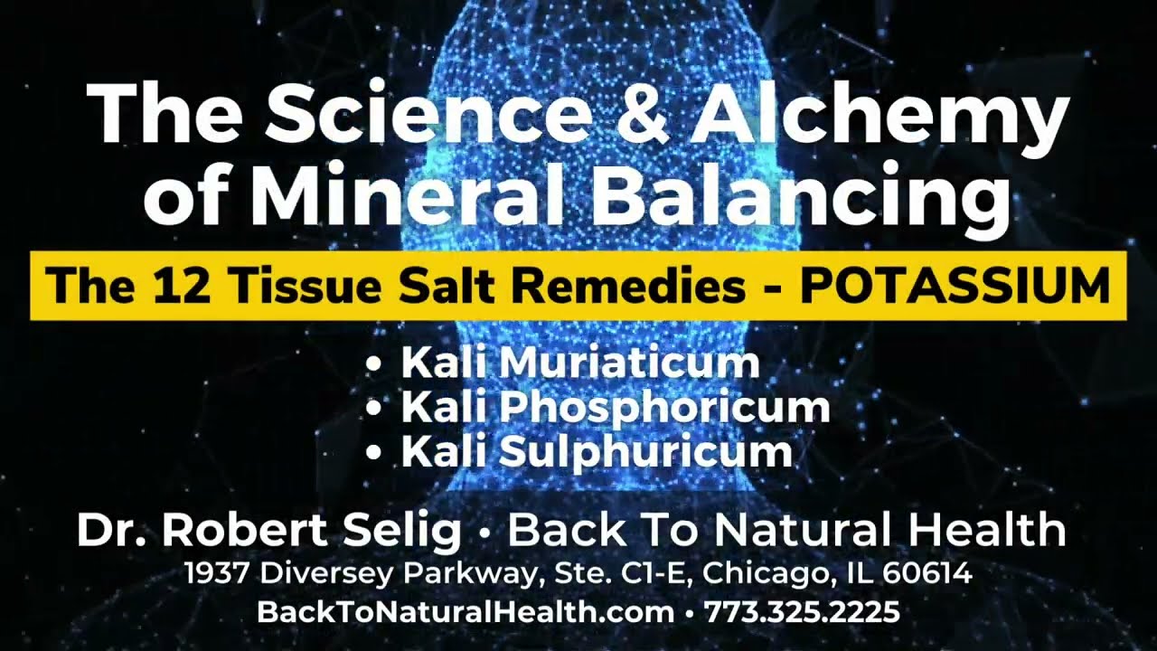 The 12 Tissue Salt Remedies: Kali Muriaticum, Kali Phosphoricum, and Kali Sulphuricum