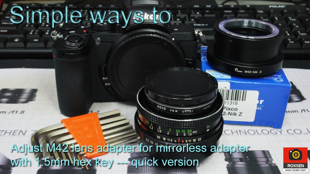 Simple ways to adjust M42 lens adapter for mirrorless (quick)