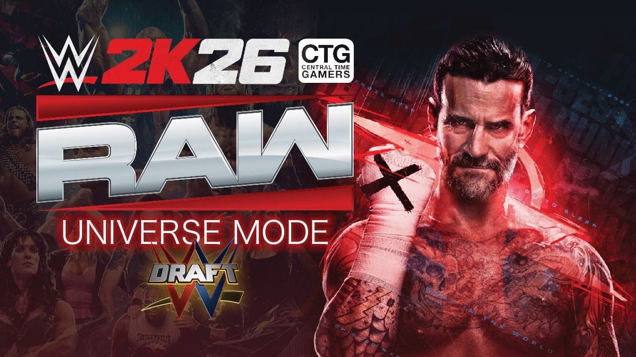 CTG - WWE 2K26 - UNIVERSE MODE - RAW - DRAFT - EP002