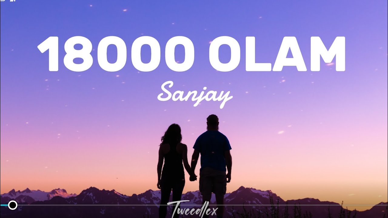 18000 OLAM - SANJAY - TEXT - LYRICS