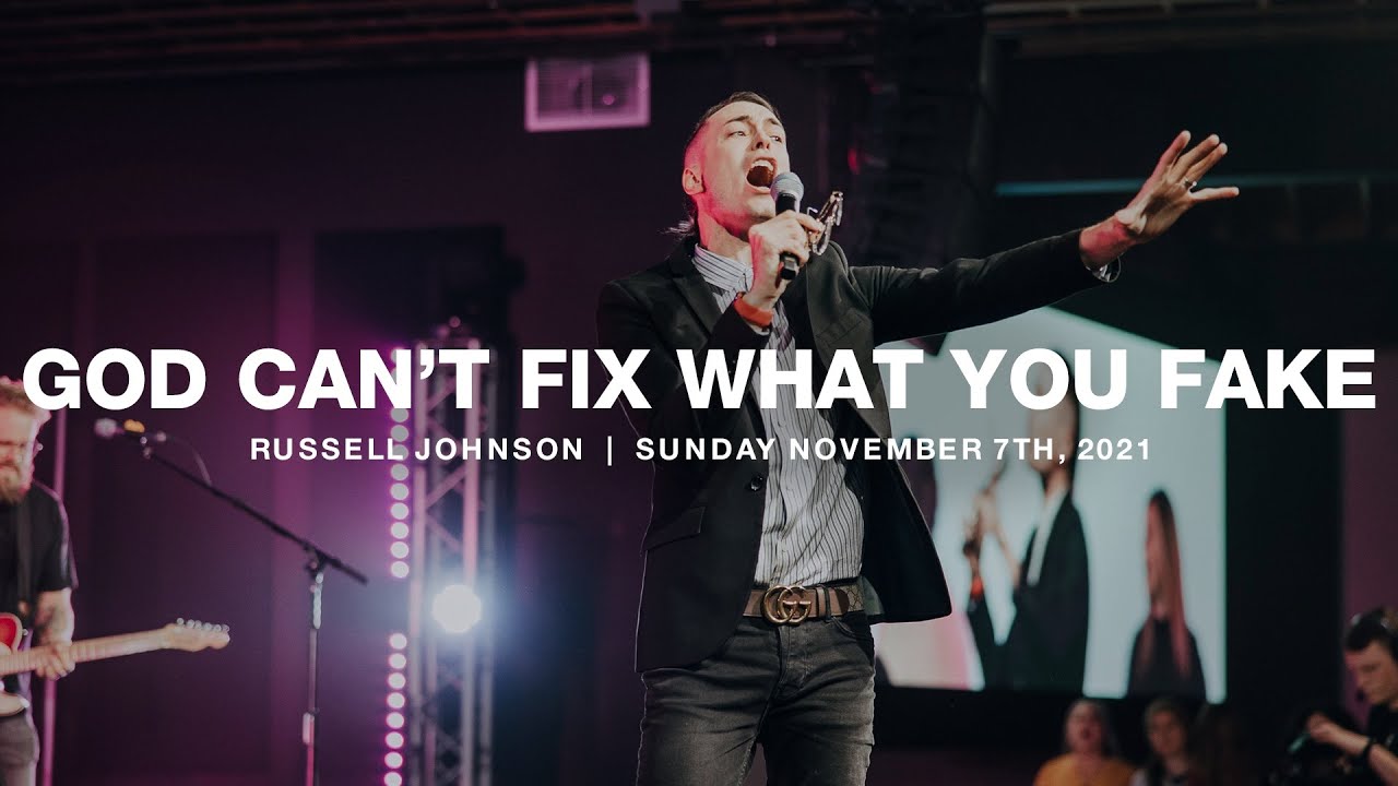 God Can&rsquo;t Fix What You Fake | The Pursuit | Russell Johnson