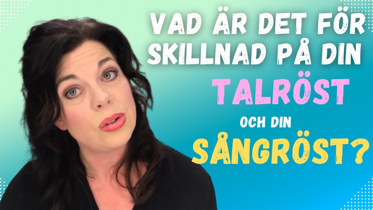 Vad är för skillnad på din talröst och din sångröst?