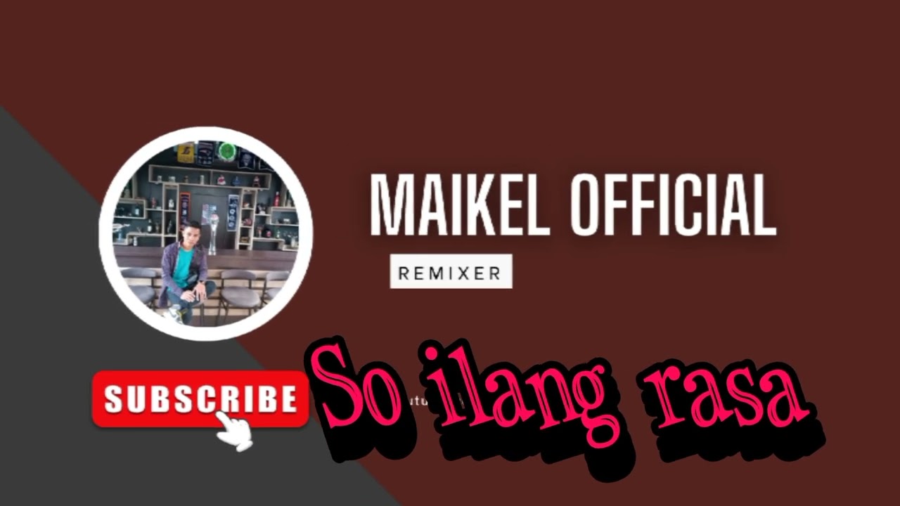 Maikel - Rmix - So - Ilang - Rasa - ( official music)