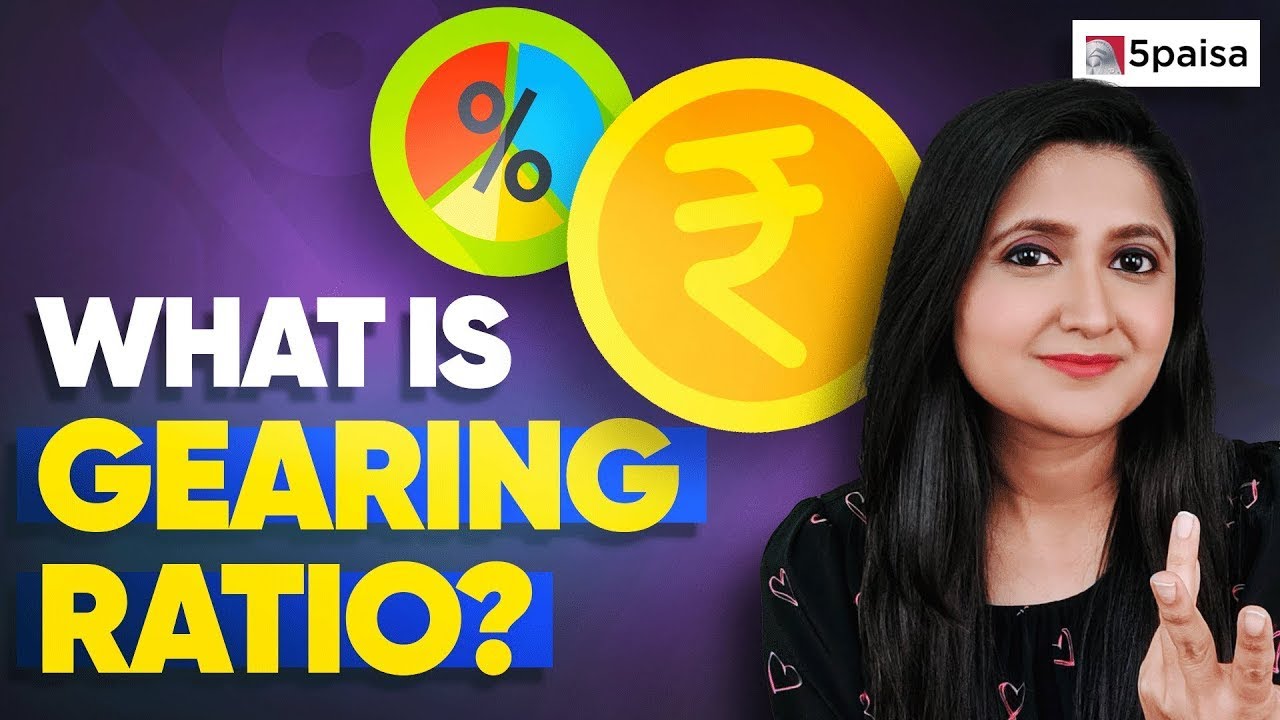 What is Gearing Ratio? | How to calculate Gearing Ratio? | Gearing Ratio as a Risk Indicator
