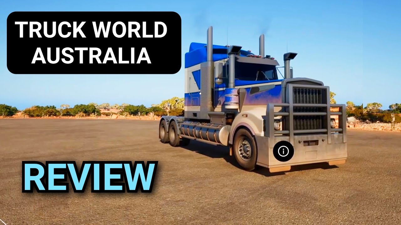 Truck World Australia Review