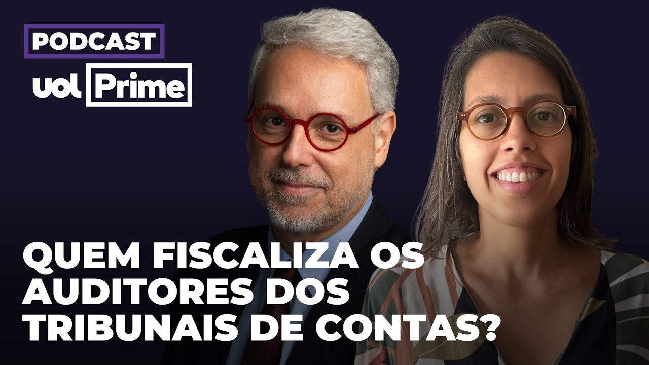 Poder, dinheiro e prestígio: parentes de políticos julgam contas públicas | Podcast UOL Prime #71