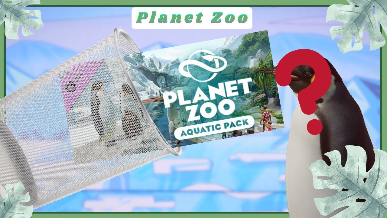 THE AQUATIC DLC IS TRASH! Let's Fix It! - Planet Zoo
