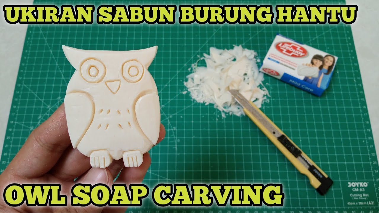 UKIRAN SABUN | Cara Membuat Patung Burung Hantu Dari Sabun | Sangat Mudah | Kerajinan Tangan