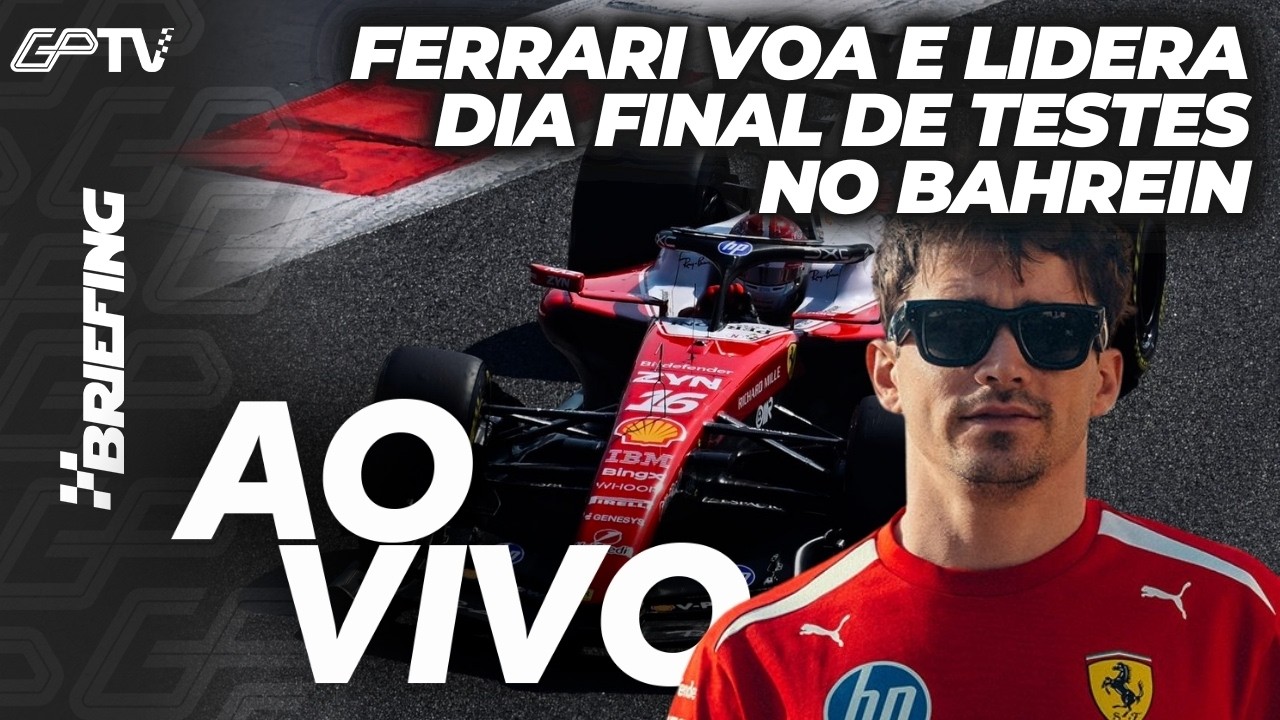 F1 2026 AO VIVO: FERRARI FECHA PRÉ-TEMPORADA NA FRENTE | DIA 6, PRÉ-TEMPORADA | Briefing