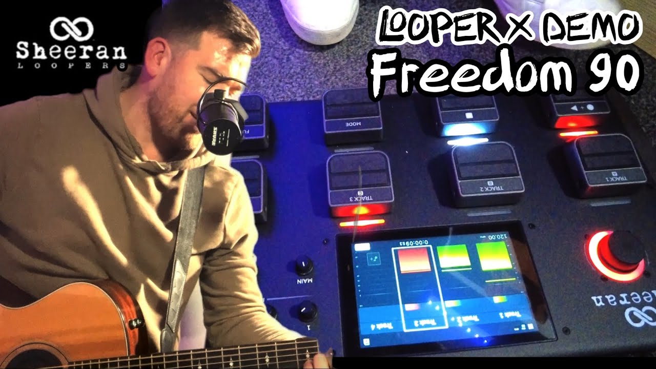 Sheeran Looper X Demo - Freedom 90 - George Michael (Loop Cover)