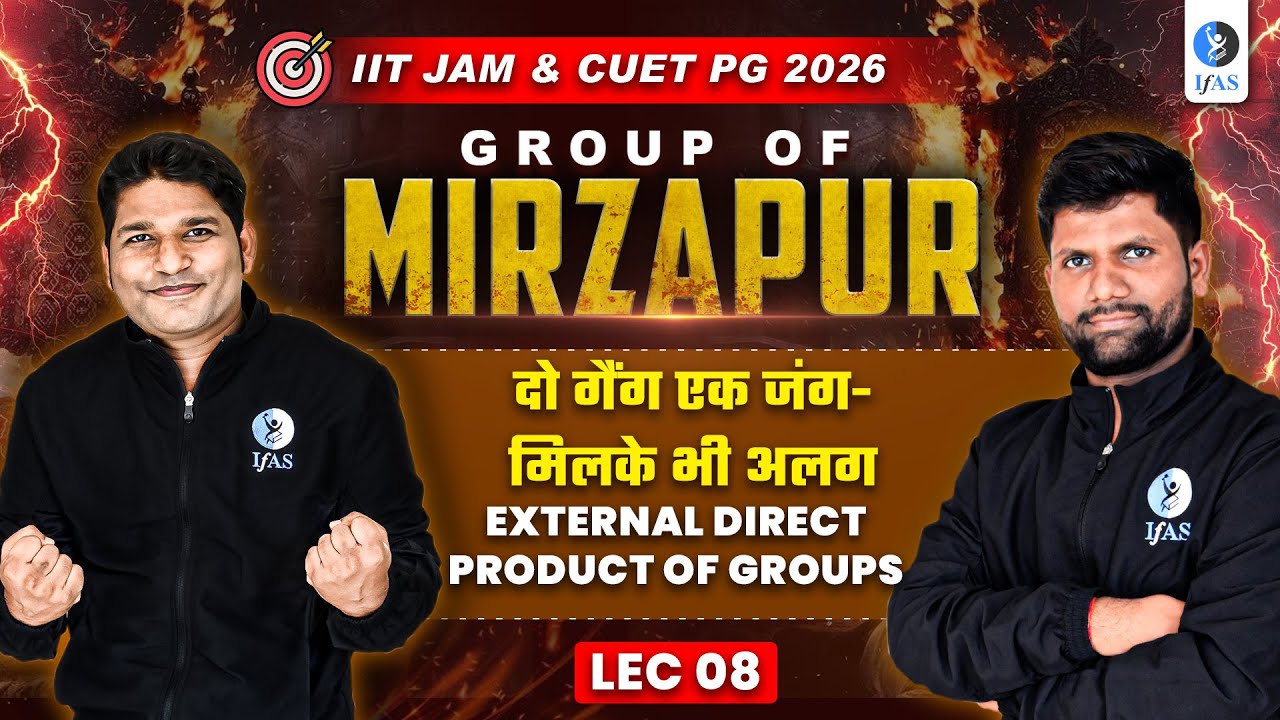 External Direct Product of Groups IIT JAM | Group Theory IIT JAM & CUET PG Mathematics 2026 | L-8 |