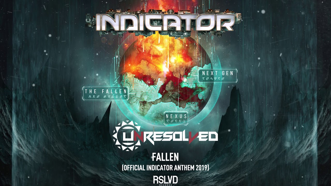 Unresolved – Fallen (Official Indicator Anthem 2019) [OUT NOW]