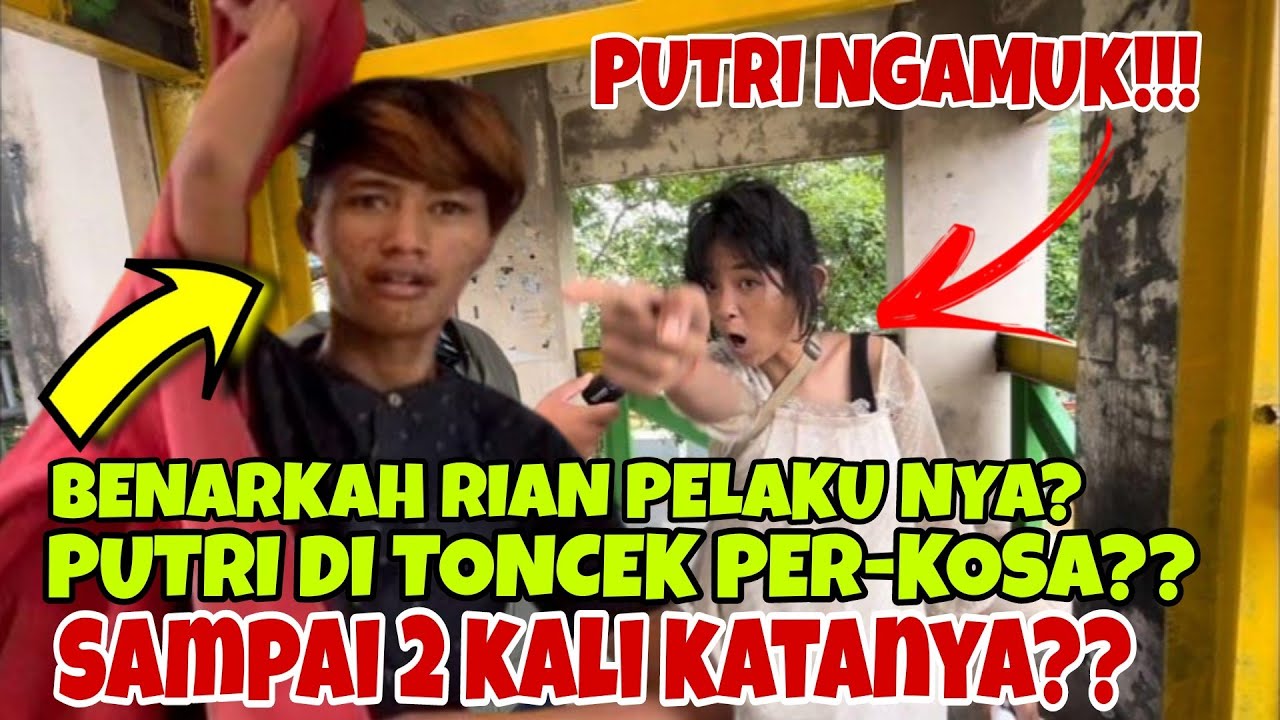 PUTRI DI TONCEK PER-KOSA 2 KALI SAMA SI PIRANG!!! BENAR KAH INI PELAKUNYA???