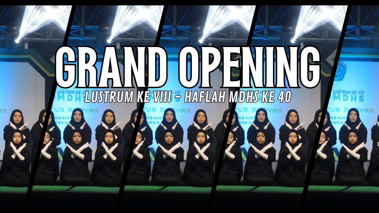 GRAND OPENING LUSTRUM KE VIII-HAFLAH MDHS KE 40