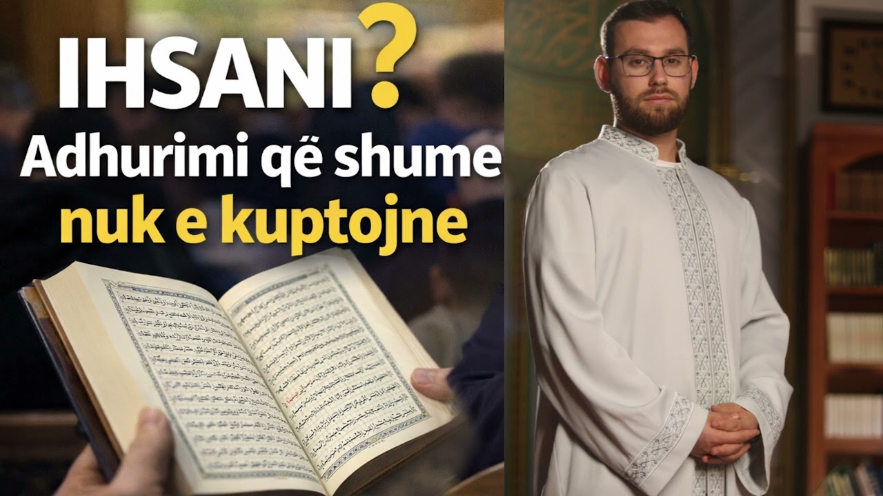 03. A jeni prej atyre qe e beni kete adhurim ? IHSANI Hoxhe Armend ef. Beqiri