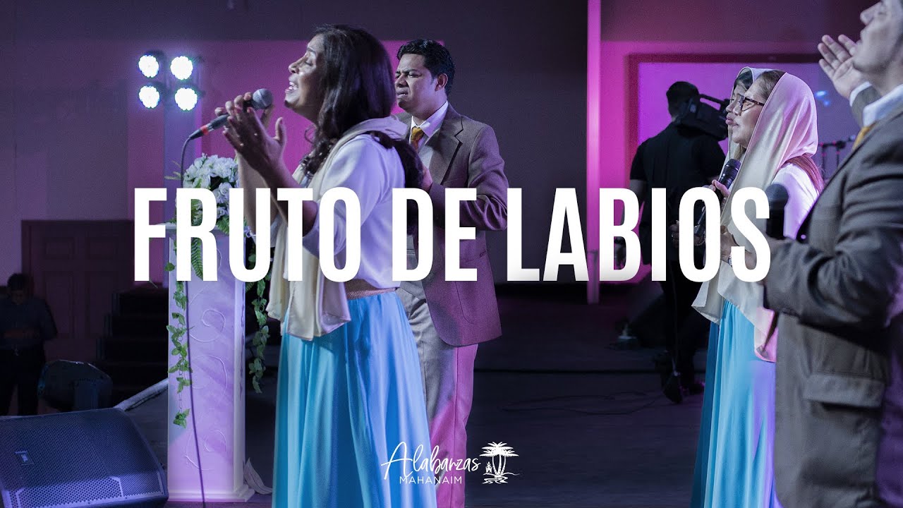 Fruto de Labios | Alabanzas Mahanaim