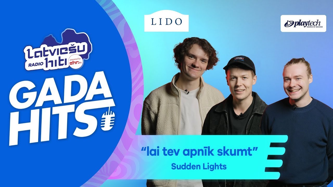 GADA HITS 2025 | SUDDEN LIGHTS | LAI TEV APNĪK SKUMT