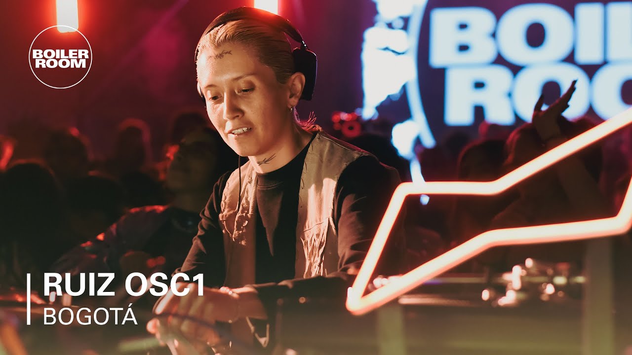 RUIZ OSC1 | Boiler Room: Bogotá