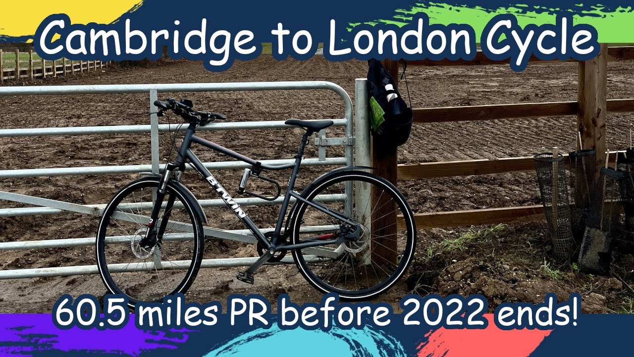 Cambridge to London Cycle Ride (60.5 miles) | My home, Cambridge to King's Cross, London | UK