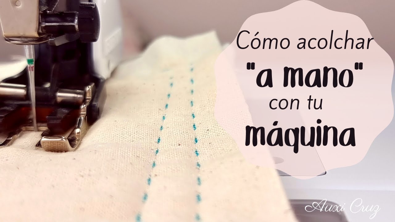 🧵Acolcha “a mano” con tu máquina de coser.❗❗ ¡CON CUALQUIER MÁQUINA!❗❗