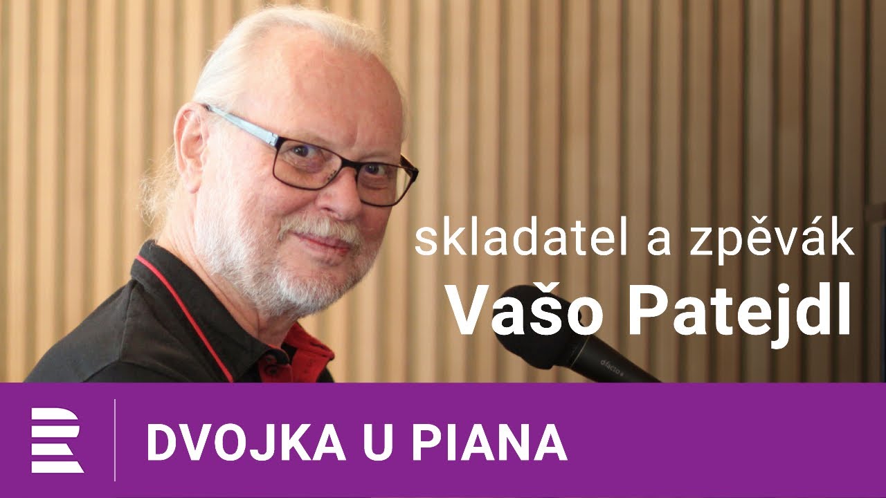 Dvojka u piana: Vašo Patejdl