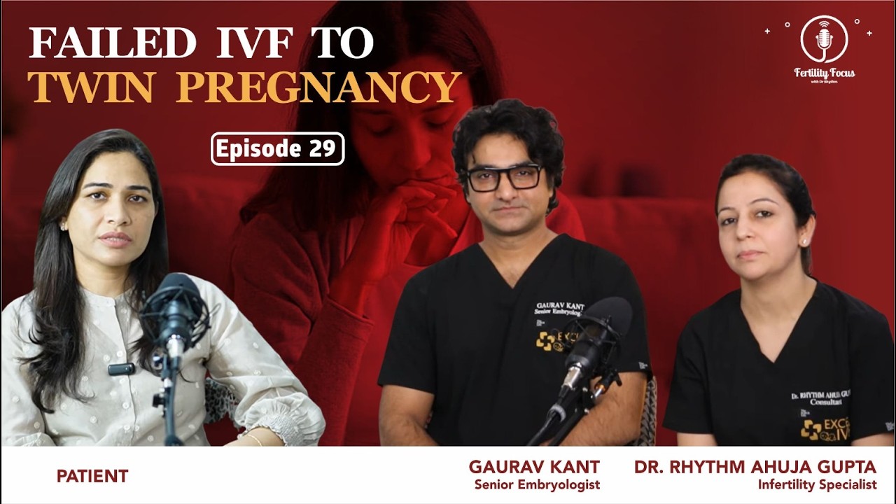 Failed IVF To Twin Pregnancy | Podcast EP -29 | Gaurav Kant || Dr Rhythm Gupta - IVF Specialist