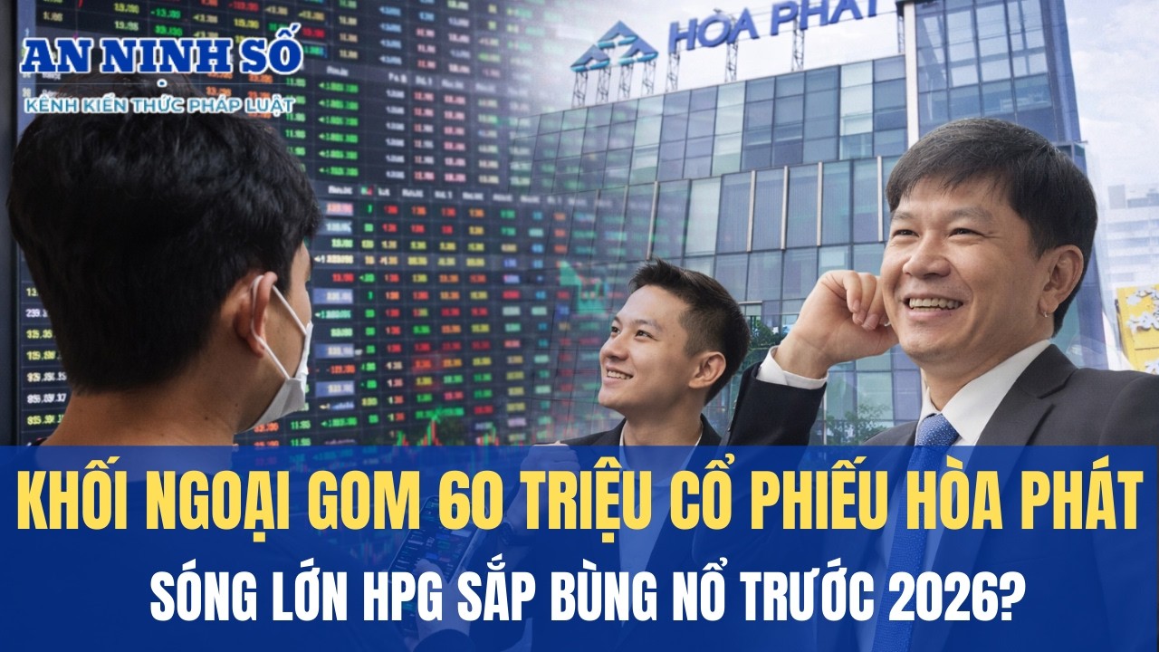 Khối Ngoại Gom 60 Triệu Cổ Phiếu Hòa Phát Lớn Nhất Lịch Sử, Sóng Lớn HPG Sắp Bùng Nổ Trước 2026?