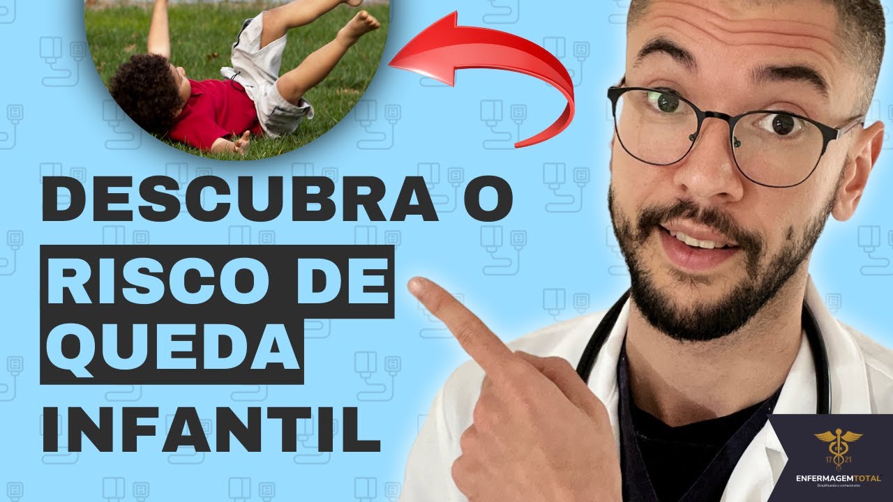 Como avaliar o RISCO DE QUEDAS NA PEDIATRIA!