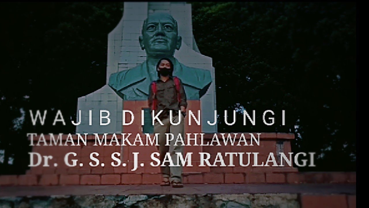 Sam Ratulangi II Pahlawan Nasional II Makam Sam Ratulangi