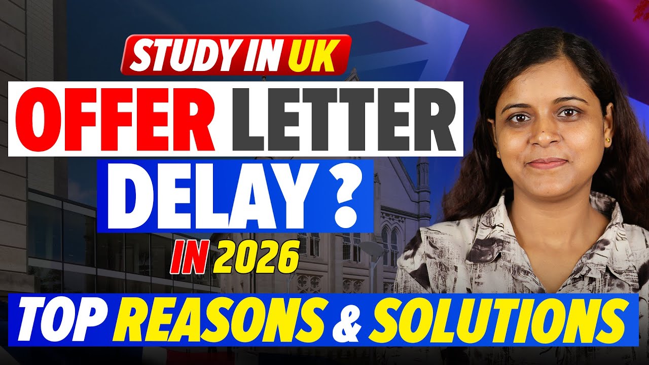 Offer Letter Delay UK 2026 Explained: Top Reasons & Fast Offer Letter Tips | Study in UK