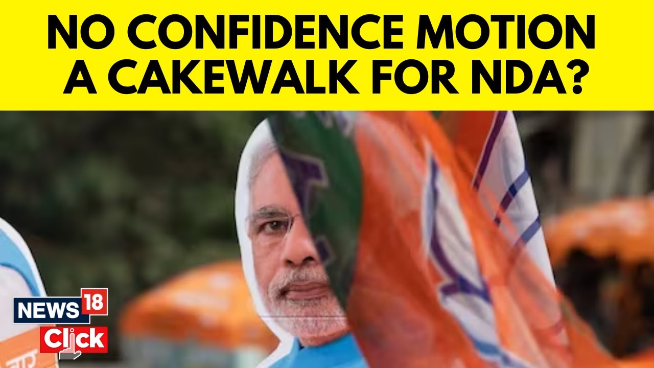 No Confidence Motion In India | BJP Led NDA Government Defeats a No Confidence Motion | News18