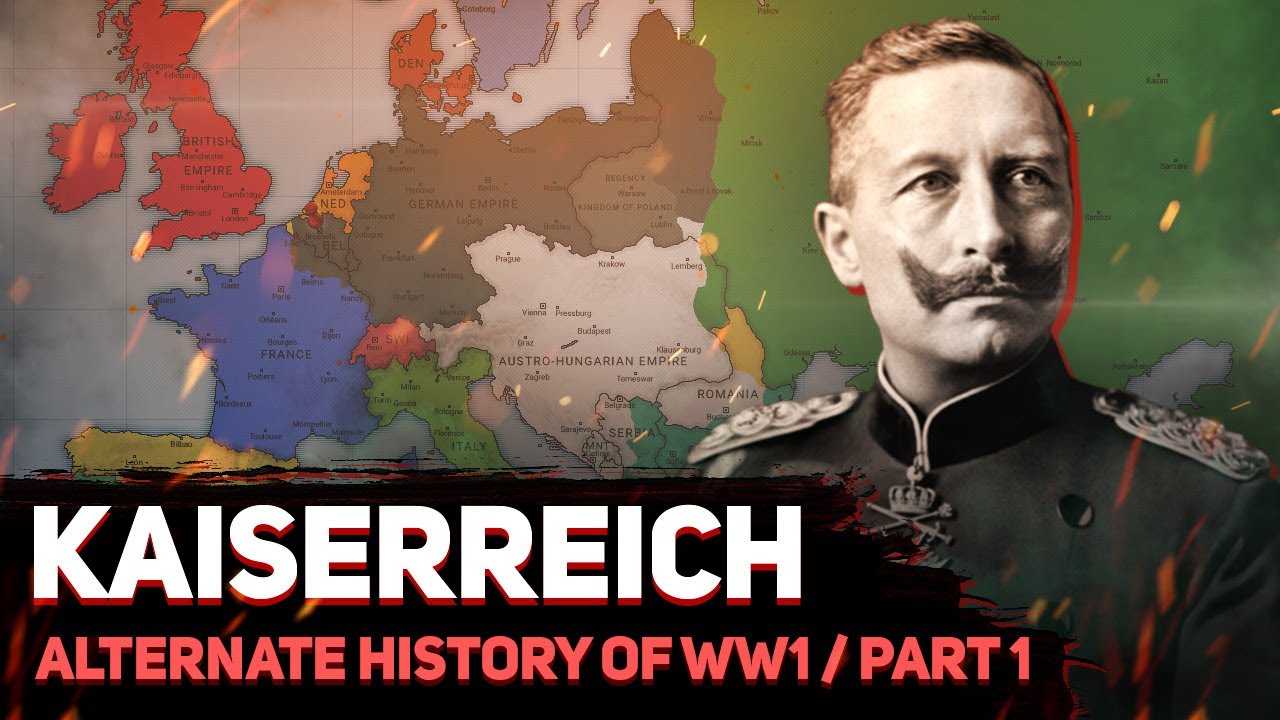 Хронология Кайзеррайх | Часть 1 - Великая война | Альтернативная история ПМВ