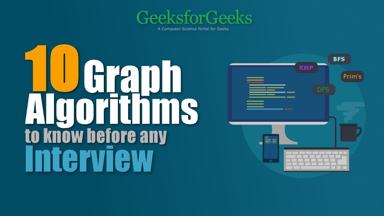 Top 10 Graph Algorithms you must know before Programming Interview | GeeksforGeeks