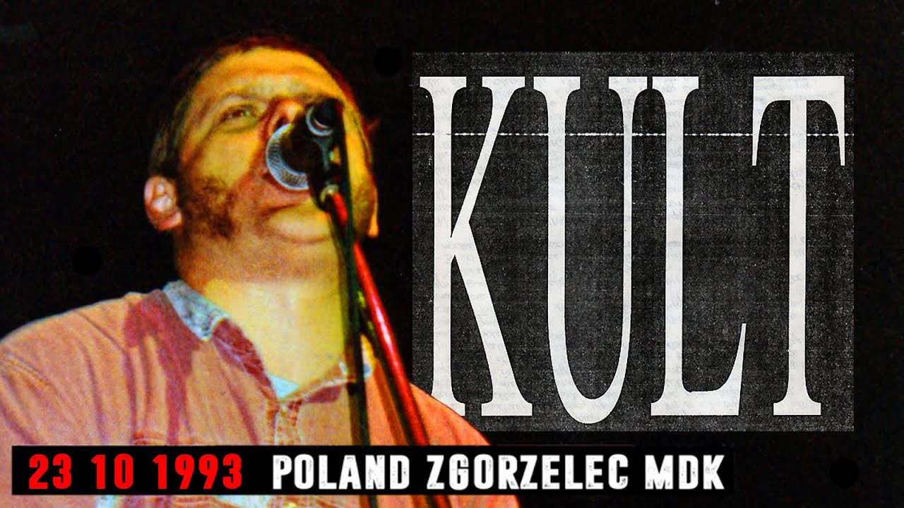 Kult - live MDK Zgorzelec,  23.10.1993 (full audio)