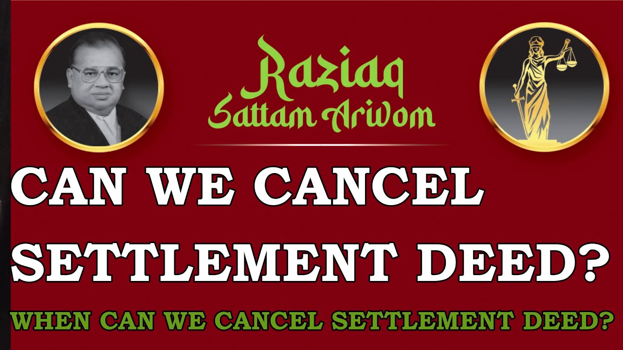 செட்டில்மெண்ட் டீடை ரத்து செய்யமுடியுமா? Can We Cancel Settlement Deed? Settlement Deed Cancellation
