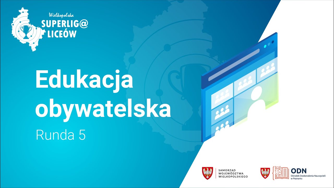 Runda 5. Edukacja obywatelska | Wielkopolska Superliga Liceów 2022/2023